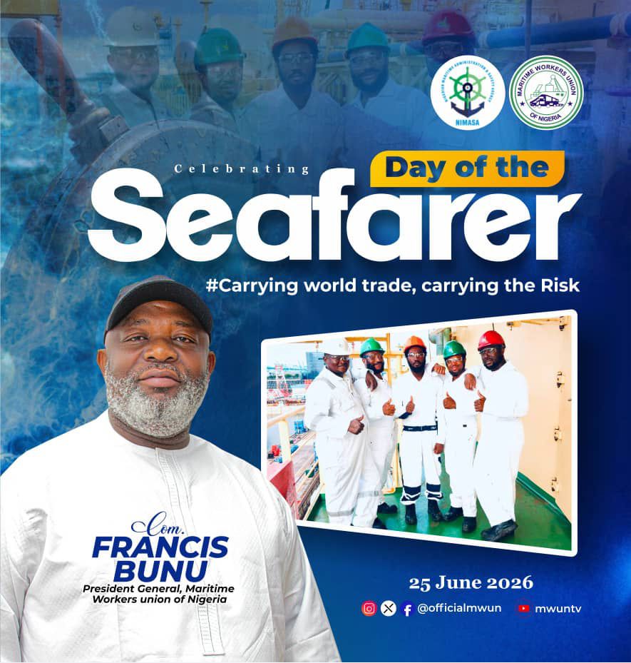 MWUN PG, COMRADE BUNU ABI CELEBRATES SEAFARERS, ADVOCATES FOR BETTER WELFARE